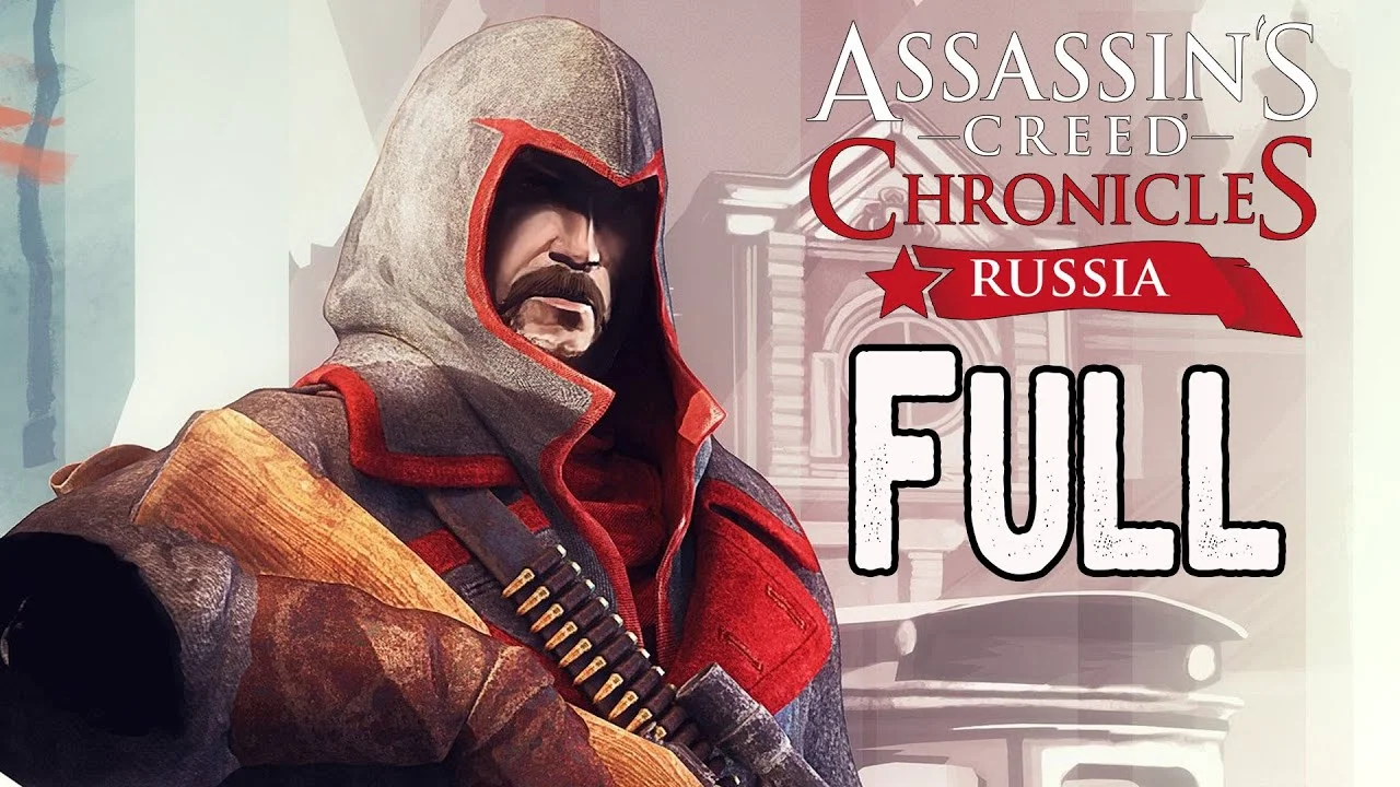Assassin’s Creed Chronicles Russia Latest Version