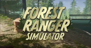 Forest Ranger Simulator Latest Version